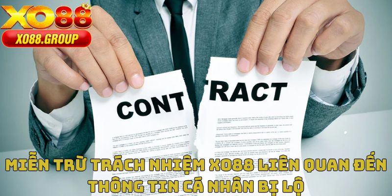 Miễn trừ trách nhiệm XO88 liên quan đến thông tin cá nhân bị lộ